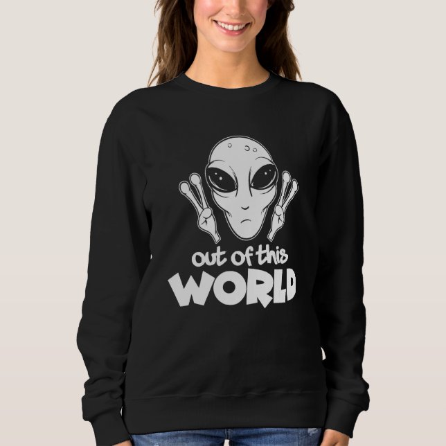 Sweatshirt Hors De Ce Monde, Je Suis Alien (Devant)