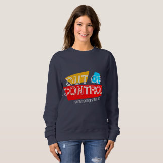 Sweatshirt Hors de Contrôle – Création de Typographie Audacie