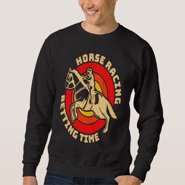 Sweatshirt Horse Racing Betting Time Horse Racing Betting (Devant)