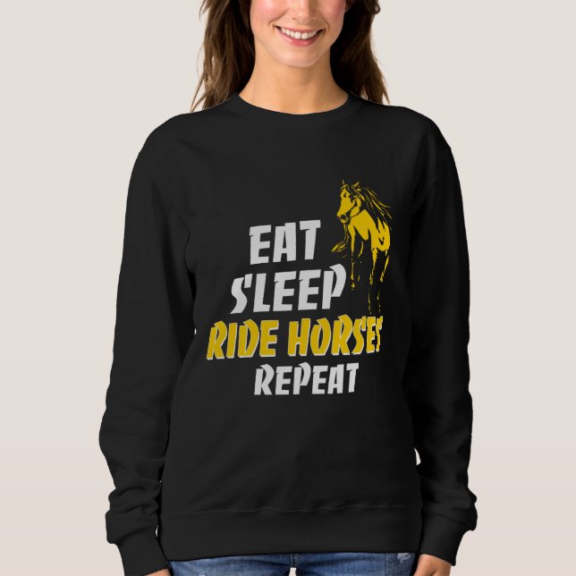 Sweatshirt Horses For Girls Women Eat Sleep Ride Horses Repea (Devant)
