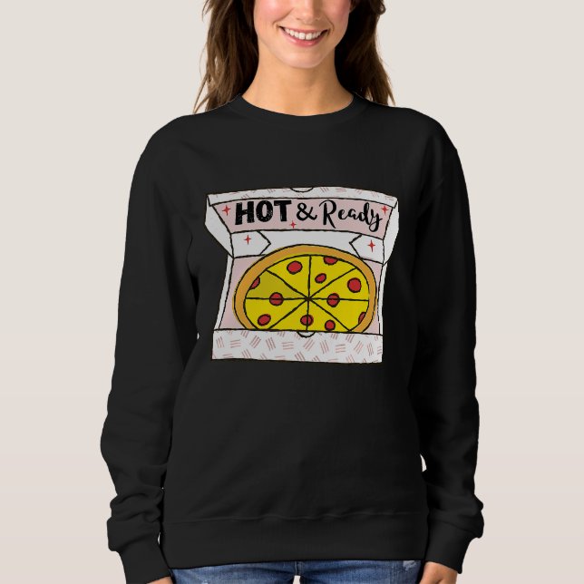Sweatshirt Hot And Ready Pizza Retro Valentine's Day Groovy R (Devant)