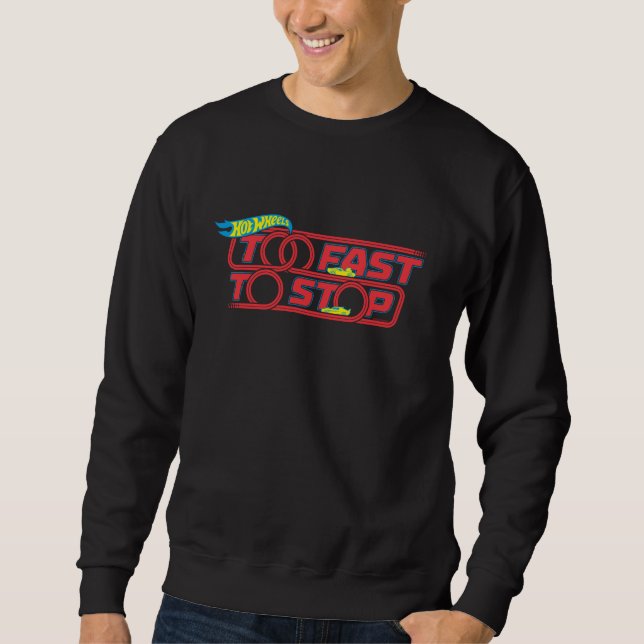 Sweatshirt Hot Wheels - Trop rapide pour s'arrêter (Devant)