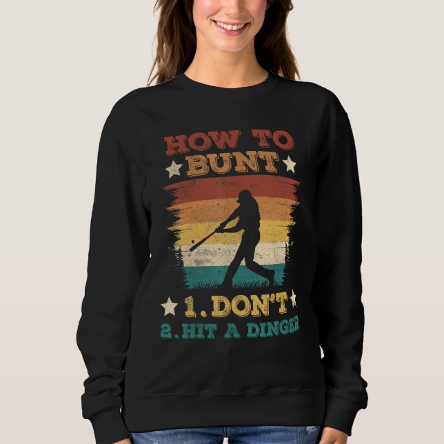 Sweatshirt How To Bunt Don Hit A Dinger Baseball Softball (Devant)