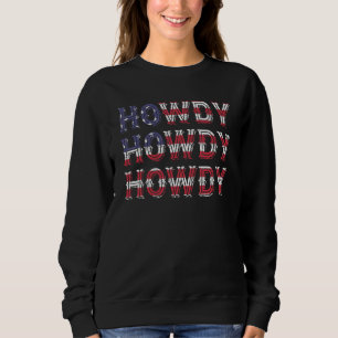 Sweatshirt Howdy Country Southern Rodeo