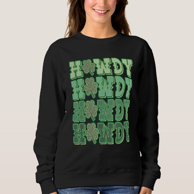 Sweatshirt Howdy Go Lucky Cowboy Jour de la Saint Patrick occ (Devant)
