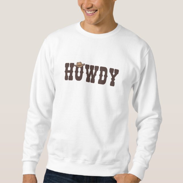 Sweatshirt Howdy Rodeo Pays occidental Sud (Devant)