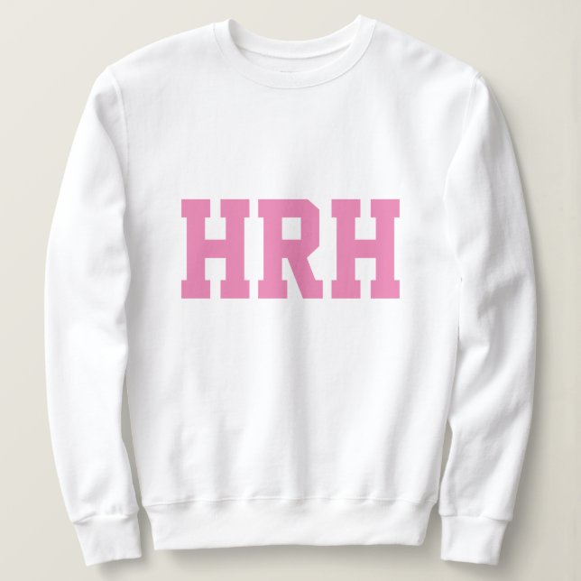 Sweatshirt HRH Son Altesse Royale (Design devant)