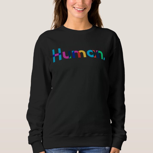 Sweatshirt HUMAN Gay Pride Month Transgender Rainbow LGBTQ 4 (Devant)