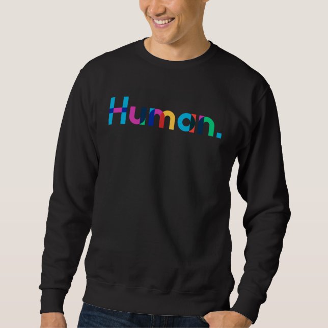 Sweatshirt HUMAN Gay Pride Month Transgender Rainbow LGBTQ 4 (Devant)