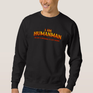 Sweatshirt Humanman Gag Superhero Anniversaire Pour Dennis