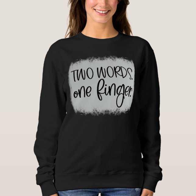 Sweatshirt Humour adulte deux mots un doigt (Devant)