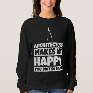 Sweatshirt Humour Architect Architect