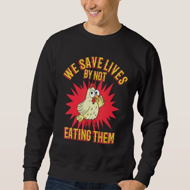 Sweatshirt Humour de poulet Aliments végétariens Légumes végé (Devant)
