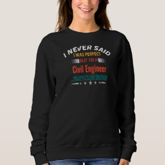 Sweatshirt Humour du génie civil professionnel