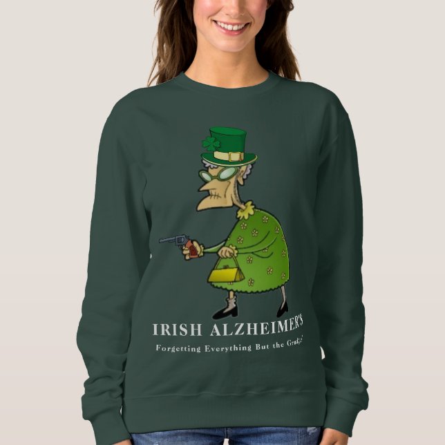 Sweatshirt Humour irlandais de la Saint-Patrick sur Alzheimer (Devant)