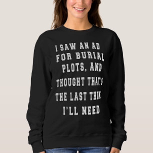 Sweatshirt Humour Sarcastique J'Ai Vu Une Publicité Pour Les