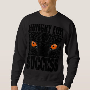 Sweatshirt Hungry for success