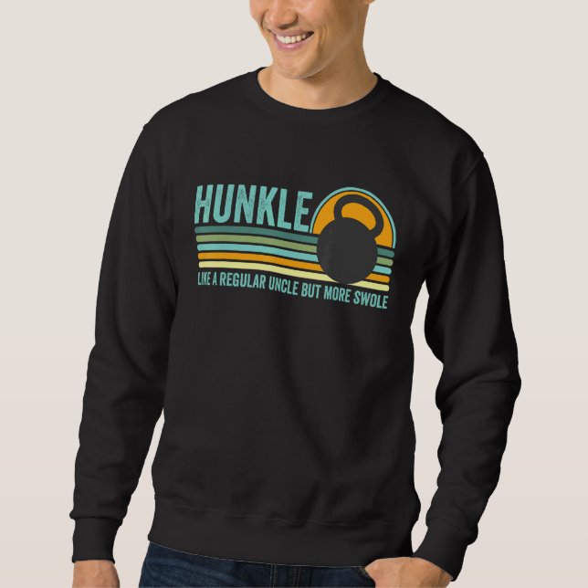 Sweatshirt Hunkle Uncle Hunky Uncle Body Builder Swole Meme (Devant)