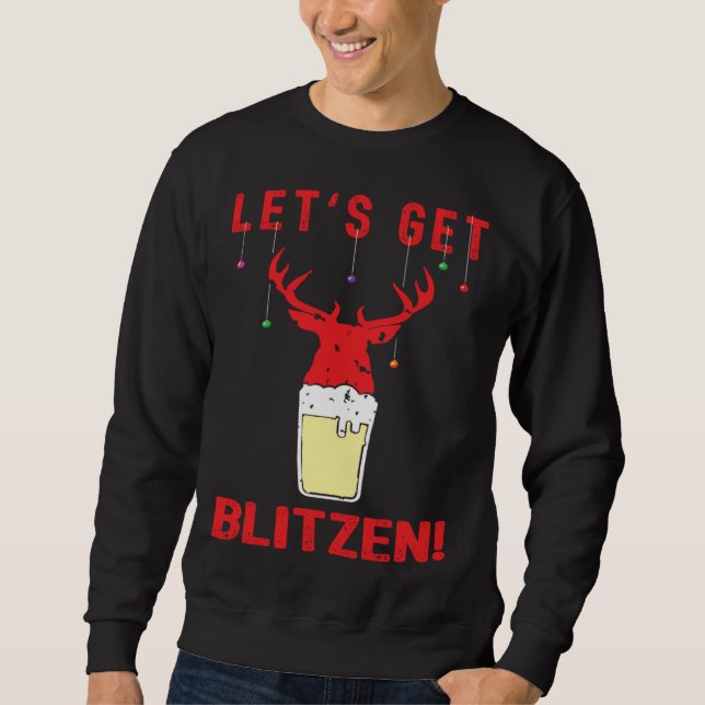 Sweatshirt Hunting & Beer Festive Lets Get Blitzen Christmas (Devant)