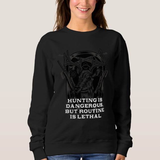Sweatshirt Hunting Risky  Hunter Sarcastic (Devant)