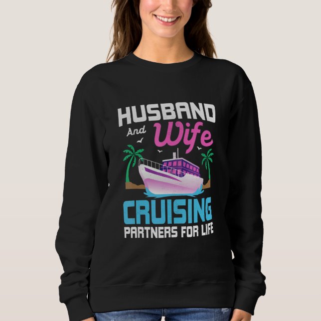 Sweatshirt Husband And Wife Cruising Partners For Life Cruise (Devant)