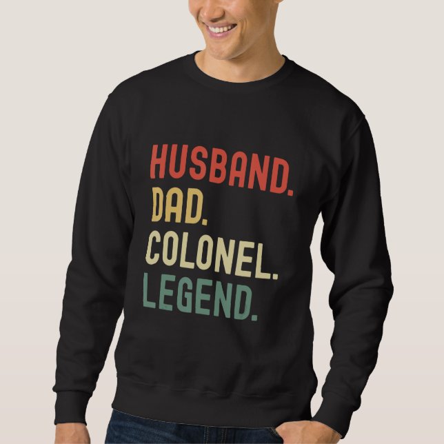 Sweatshirt Husband Dad Colonel Legend Lieutenant Colonel Fath (Devant)