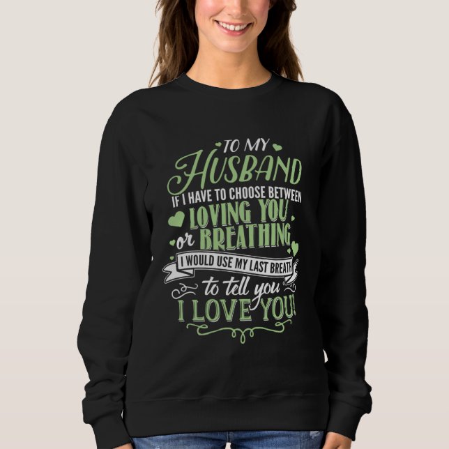 Sweatshirt Husband  Husband I love you (Devant)
