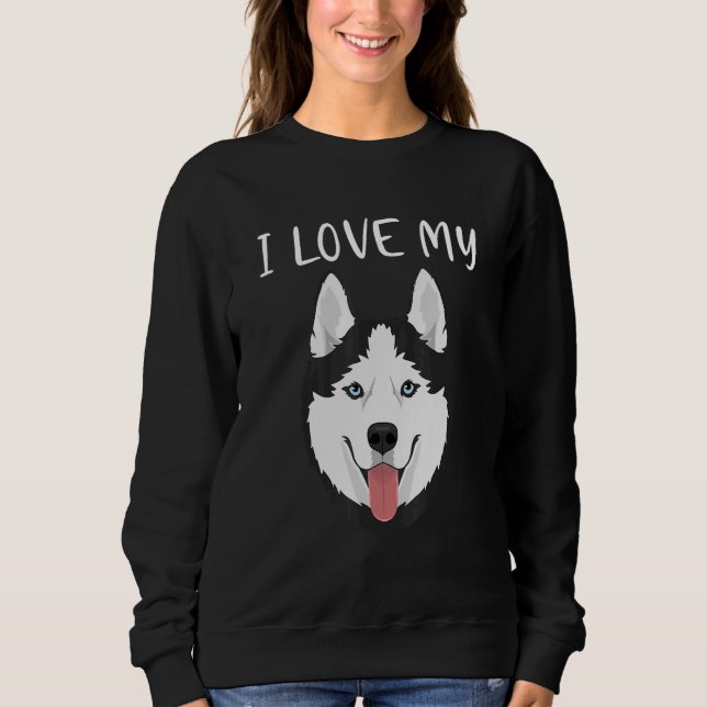 Sweatshirt Huskies Chien J'aime My Husky 6 (Devant)