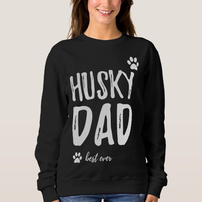 Sweatshirt Husky Papa Meilleure idée jamais (Devant)