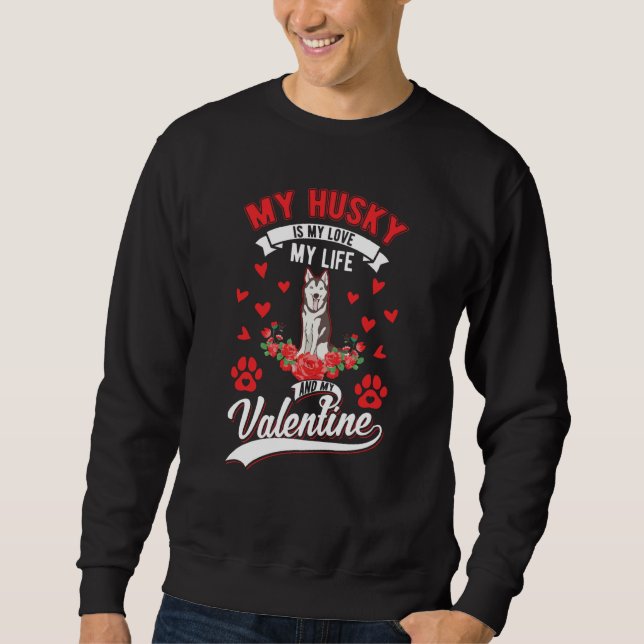Sweatshirt Husky Valentine's Day Siberian Husky (Devant)