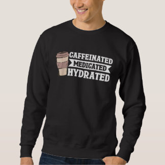 Sweatshirt Hydraté médicamenté à la caféine