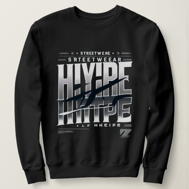 Sweatshirt Hype Streetwear Typography Design – Bold Urban Bla (Design devant)