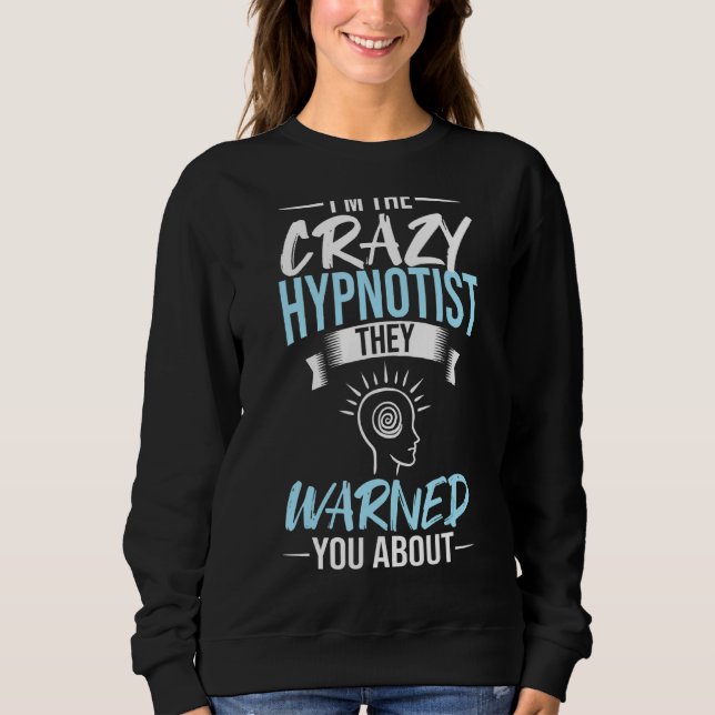 Sweatshirt Hypnose Sleep Hypnotist Guide Spiral Obtenir Hypno (Devant)
