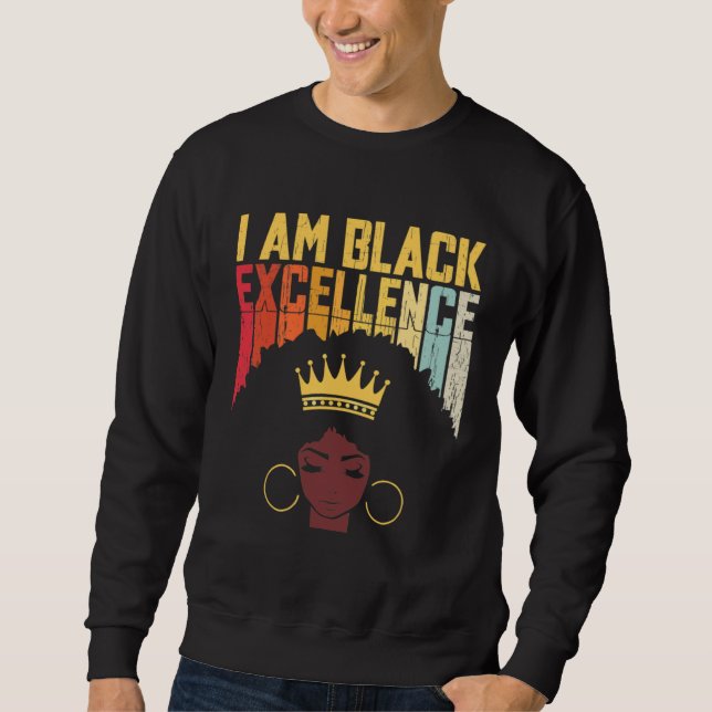 Sweatshirt I Am Black Excellence Black Woman African American (Devant)