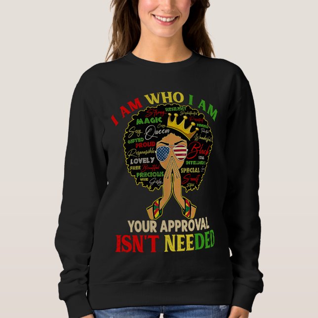 Sweatshirt I Am Exactly Who I Am Black History African Afro M (Devant)