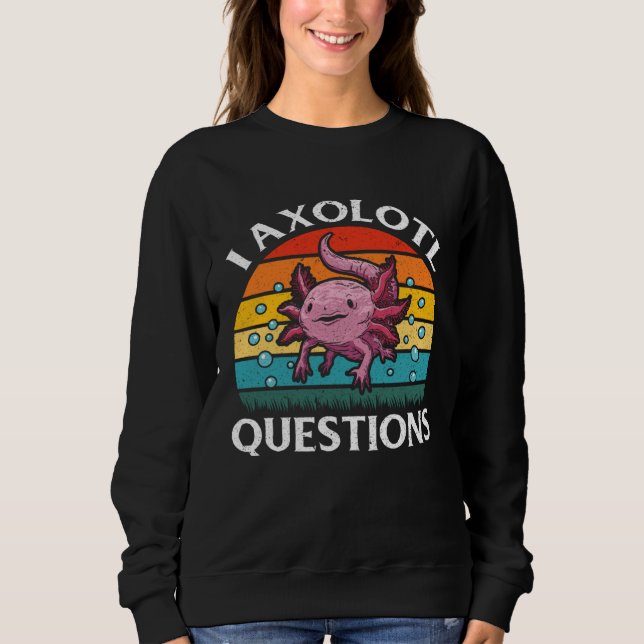 Sweatshirt I Axolotl Questions Kids Boys Girls Cute Axolotl (Devant)
