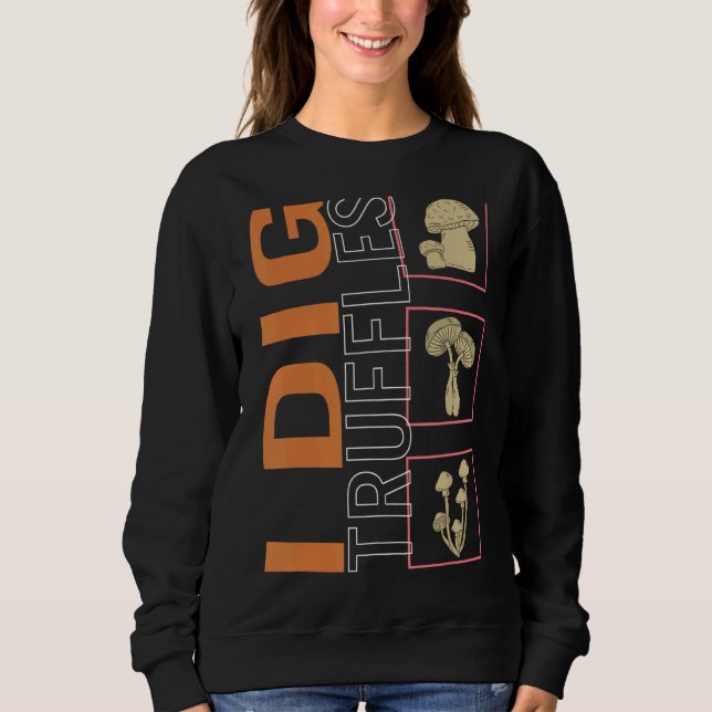 Sweatshirt I Creuser Truffes Champignons Champignons Vintage  (Devant)