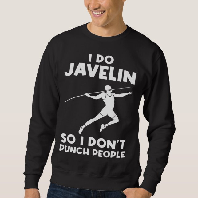 Sweatshirt I do Javelin so I don't punch people Javelin (Devant)