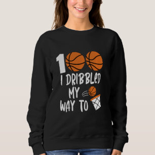 Sweatshirt I Dribbled My Way