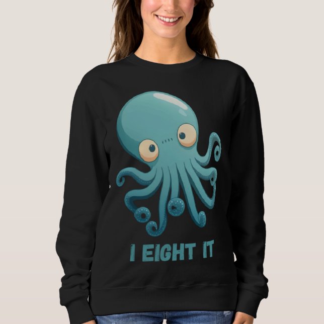 Sweatshirt I Eight It Octopus Squid Coral Tentacles Calamar   (Devant)