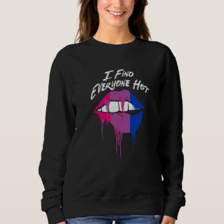 Sweatshirt I Find Everyone Hot Bisexual Sayings Bi Quotes LGB