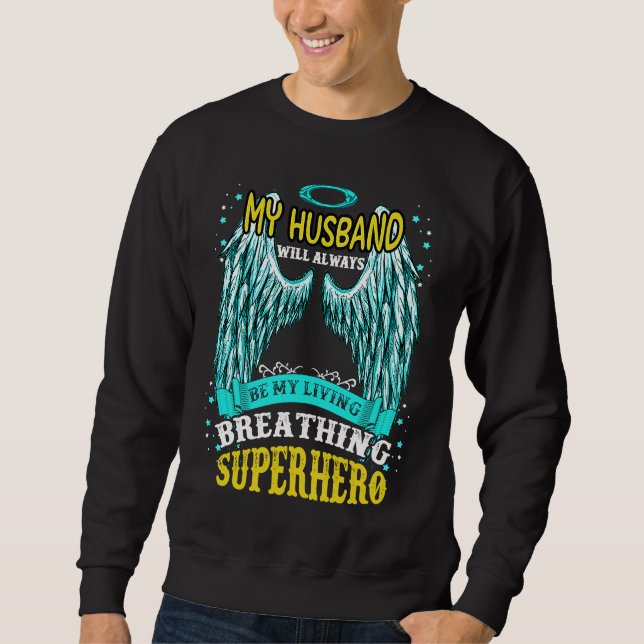 Sweatshirt I Have An Amazing One Up In Heaven My Husband Stil (Devant)