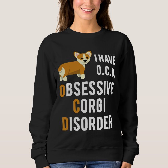 Sweatshirt I Have Obsessive (Devant)