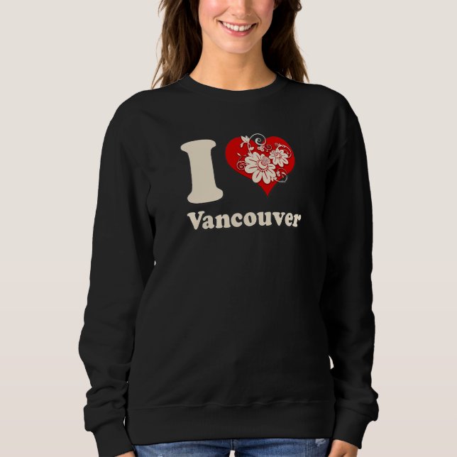 Sweatshirt I Heart Vancouver Canada Floral Heart (Devant)