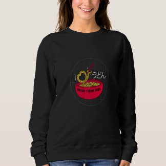 Sweatshirt I Just Love To Eat Delicious Udon Noodle Food Udon
