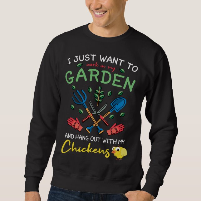 Sweatshirt I Just Want To Work In My Garden And Hang Out With (Devant)