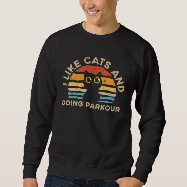 Sweatshirt I Like Cats And Doing Parkour (Devant)