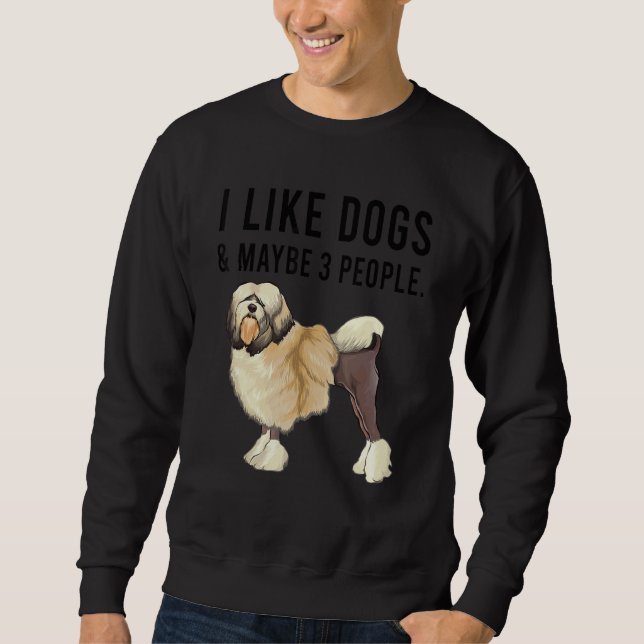 Sweatshirt I Like Lowchen Dogs And Maybe 3 People (Devant)