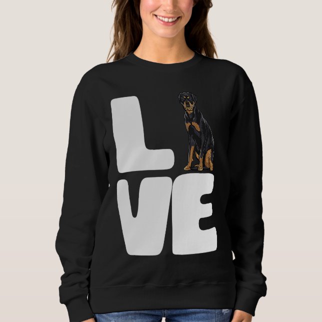 Sweatshirt I Love A My Dog Rottweiler (Devant)
