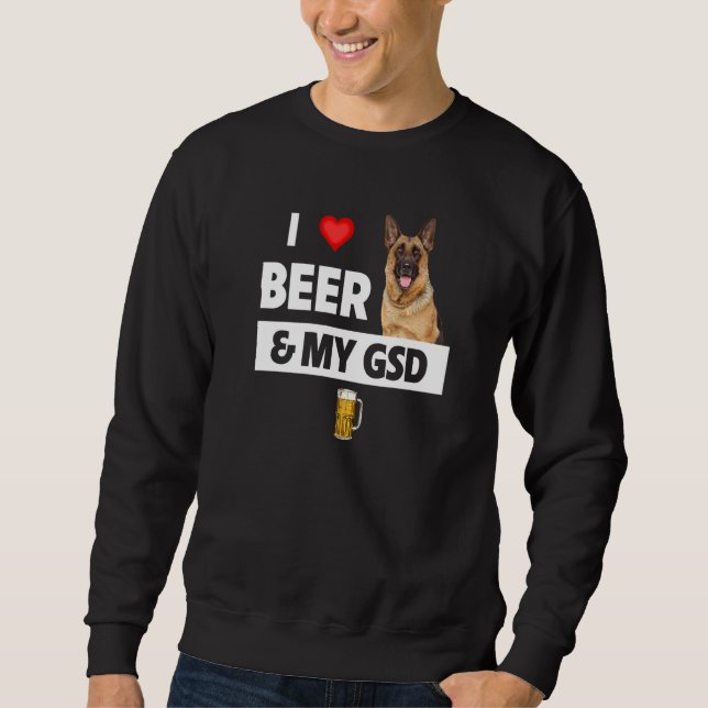 Sweatshirt I Love Beer Et Mon Gsd Maman Papa Allemand Berger  (Devant)
